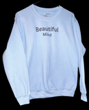 “Beautiful Mind” crew neck